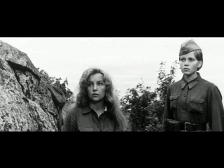 ... and the dawns here are quiet (1972) - military drama, film adaptation, stanislav rostotsky